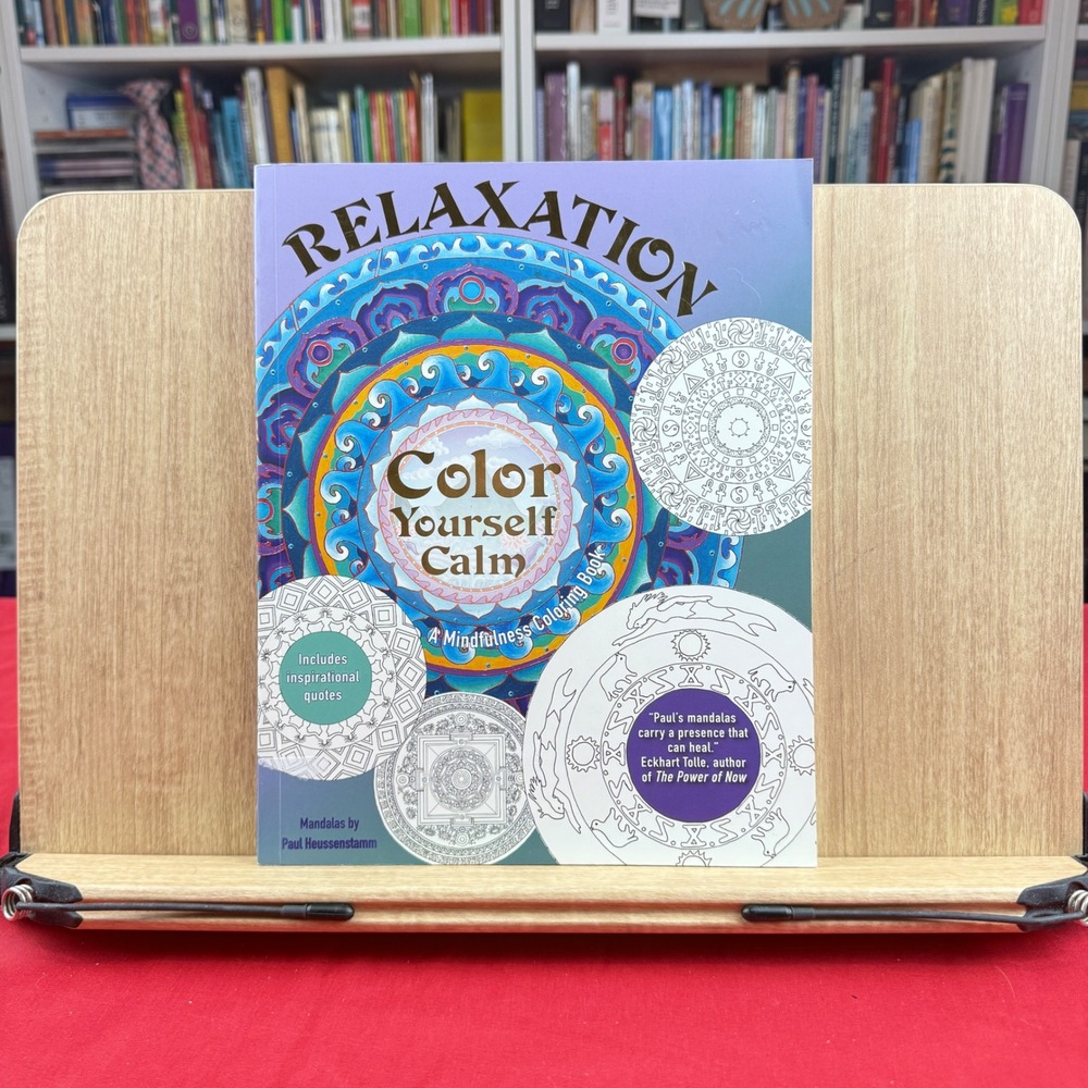 Relaxation Color Yourself Calm Mindfulness Coloring Book Paul Heussenstamm 2016